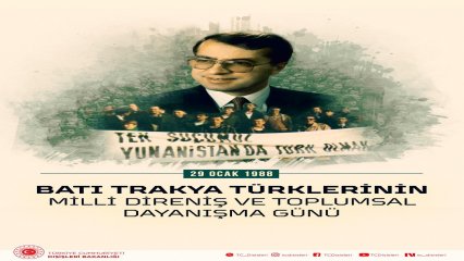 29 Ocak Batı Trakya Türklerinin Milli Direniş ve Toplumsal Dayanışma Günü