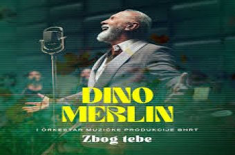  Dino Merlin - Zbog tebe 